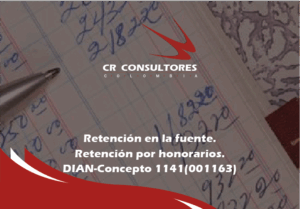 Retención en la fuente. Retención por honorarios. DIAN-Concepto 1141(001163)