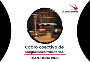 Cobro coactivo de obligaciones tributarias. DIAN-Oficio 19616