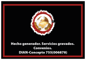 Hecho generador. Servicios gravados. Convenios. DIAN-Concepto 755(006878)