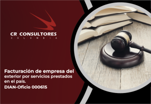 Facturación de empresa del exterior por servicios prestados en el país. DIAN-Oficio 000615