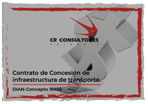 Contrato de Concesión de infraestructura de transporte. DIAN-Concepto 19455