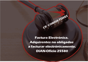 Factura Electrónica. Adquirentes no obligados a facturar electrónicamente. DIAN-Oficio 25580