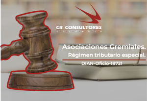 Asociaciones Gremiales. Régimen tributario especial. DIAN-Oficio-18721