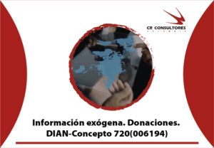 Información exógena. Donaciones. DIAN-Concepto 720(006194)