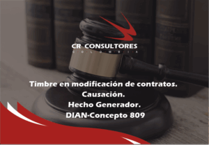 Timbre en modificación de contratos. Causación. Hecho Generador. DIAN-Concepto 809(007180)