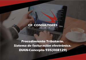 Procedimiento Tributario. Sistema de facturación electrónica. DIAN-Concepto 935(008129)