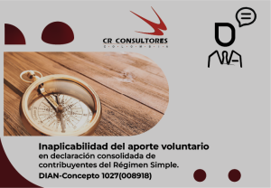 Inaplicabilidad del aporte voluntario en declaración consolidada de contribuyentes del Régimen Simple. DIAN-Concepto 1027(008918)