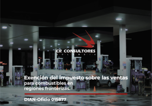 Exclusión del impuesto sobre las ventas: Combustibles para consumidores en Zona de Frontera. DIAN-Oficio 015877