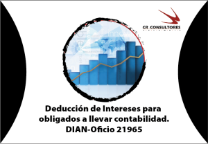 Deducción de Intereses para obligados a llevar contabilidad. DIAN-Oficio 21965