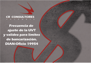 Periodicidad para medición de la UVT y sus efectos en la aplicación  de la bancarización de pagos para su aceptación. DIAN-Oficio 19954