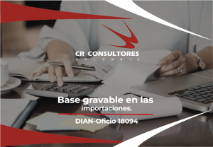 Base gravable en las importaciones. DIAN-Oficio 18094