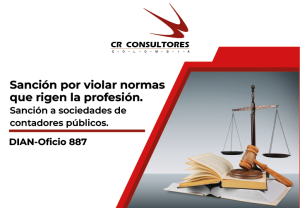 Sanción por violar normas que rigen la profesión. Sanción a sociedades de contadores públicos. DIAN-Oficio 887