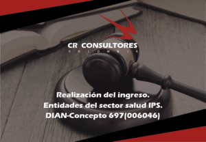 Realización del ingreso. Entidades del sector salud IPS. DIAN-Concepto 697(006046)