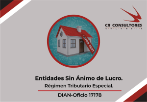 Entidades Sin Ánimo de Lucro. Régimen Tributario Especial. DIAN-Oficio 17178