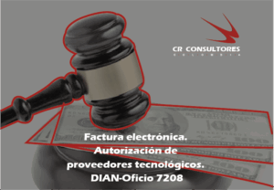 Factura electrónica. Autorización de proveedores tecnológicos. DIAN-Oficio 7208