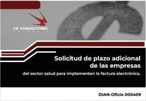 Solicitud de plazo adicional para que las empresa del sector salud para implementar la factura electrónica. DIAN-Oficio 000409