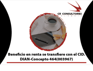 Donación o inversión en producción cinematográfica. Certificado de Inversión Cinematográfica o Certificado de Donación Cinematográfica (CID). DIAN-Concepto 464(003967)