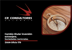 Cambio titular inversión extranjera. Sociedades nacionales. DIAN-Oficio 179