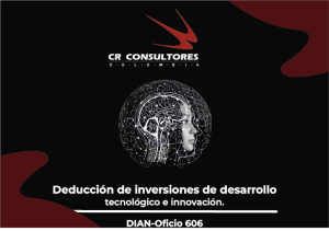 Deducción de inversiones de desarrollo tecnológico e innovación. DIAN-Oficio 606