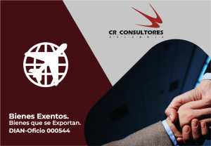 Bienes Exentos. Bienes que se Exportan. DIAN-Oficio 000544