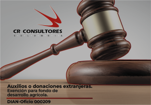 Auxilios o donaciones extranjeras. Exención para fondo de desarrollo agrícola. DIAN-Oficio 000209