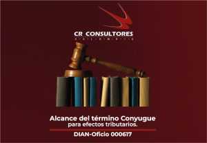 Alcance del término Conyugue para efectos tributarios. DIAN-Oficio 000617