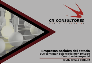 Empresas sociales del estado que contratan bajo el régimen privado – Contribución especial. DIAN-Oficio 000482