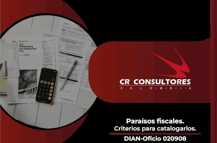 Paraísos fiscales. Criterios para catalogarlos. DIAN-Oficio 020908
