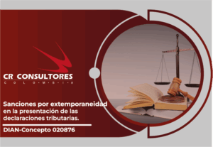 Sanciones por extemporaneidad en la presentación de las declaraciones tributarias. DIAN-Concepto 020876