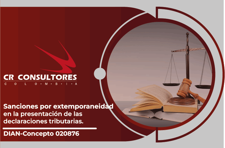 Sanciones por extemporaneidad en la presentación de las declaraciones tributarias. DIAN-Concepto 020876