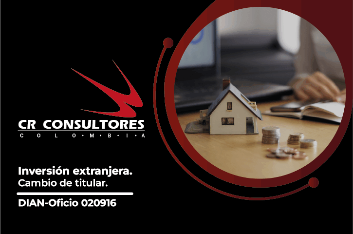 Inversión extranjera. Cambio de titular. DIAN-Oficio 020916