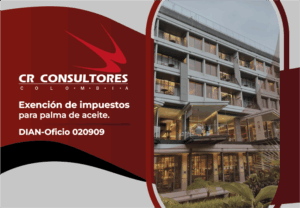 Exención de impuestos para palma de aceite. DIAN-Oficio 020909