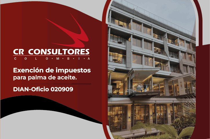 Exención de impuestos para palma de aceite. DIAN-Oficio 020909