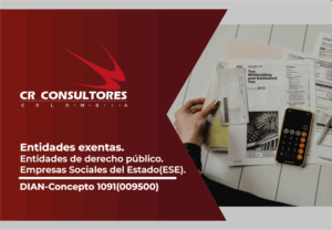 Entidades exentas. Entidades de derecho público. Empresas Sociales del Estado(ESE). DIAN-Concepto 1091(009500)