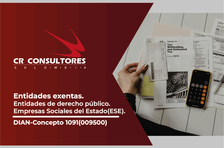 Entidades exentas. Entidades de derecho público. Empresas Sociales del Estado(ESE). DIAN-Concepto 1091(009500)