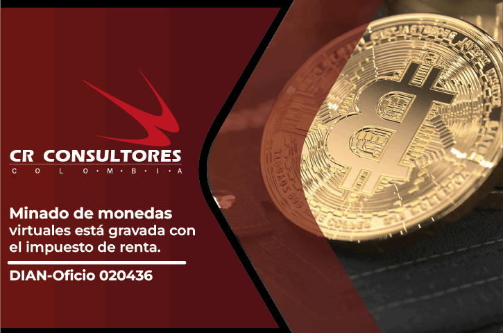 Minado de monedas virtuales está gravada con el impuesto de renta. DIAN-Oficio 020436