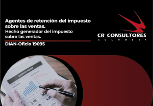 Agentes de retención del impuesto sobre las ventas. Hecho generador del impuesto sobre las ventas. DIAN-Oficio 19095
