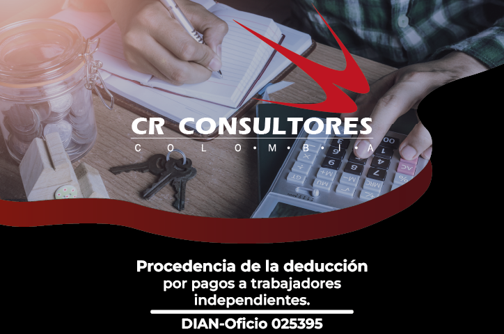 Procedencia de la deducción por pagos a trabajadores independientes. DIAN-Oficio 025395