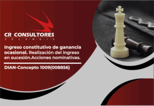 Ingreso constitutivo de ganancia ocasional. Realización del ingreso en sucesión. Acciones nominativas. DIAN-Concepto 1009(008856)