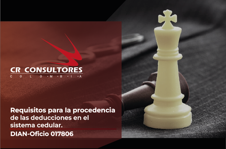 Requisitos para la procedencia de las deducciones en el sistema cedular. DIAN-Oficio 017806