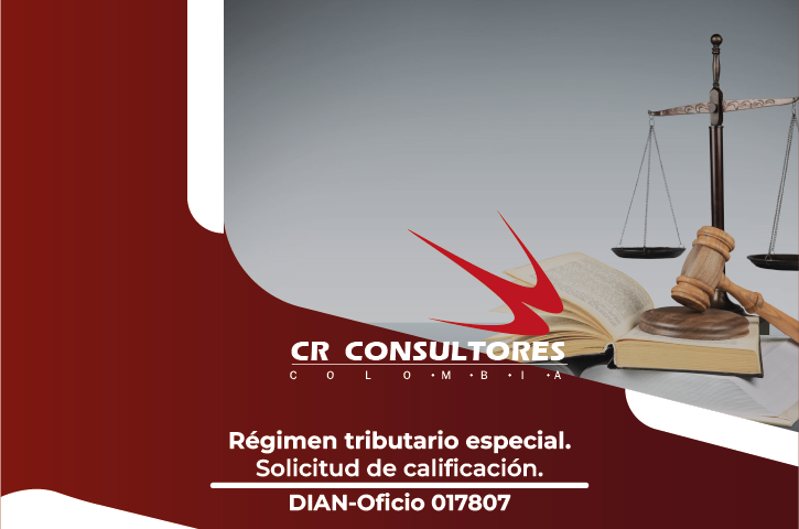 Régimen tributario especial. Solicitud de calificación. DIAN-Oficio 017807