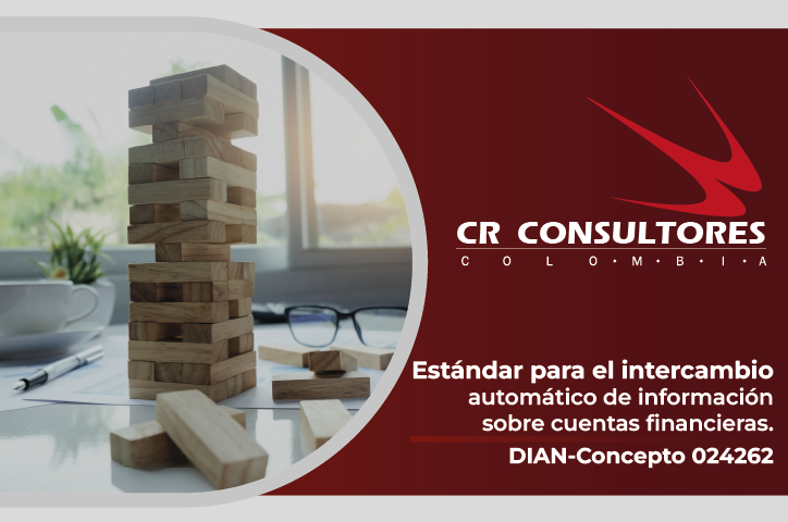 Estándar para el intercambio automático de información sobre cuentas financieras. DIAN-Concepto 024262