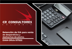 Retención de IVA para venta de desperdicios y deshechos de plomo. DIAN-Oficio 017522