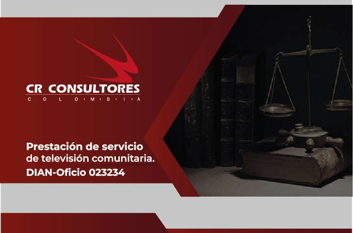 Prestación de servicio de televisión comunitaria. DIAN-Oficio 023234