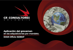 Aplicación del gravamen en las adquisiciones por mandato. DIAN-Oficio 023847
