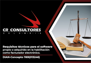 Requisitos técnicos para el software propio o adquirido en la habilitación como facturador electrónico. DIAN-Concepto 1169(013246)