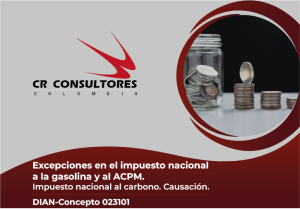 Excepciones en el impuesto nacional a la gasolina y al ACPM. Impuesto nacional al carbono. Causación. DIAN-Concepto 023101