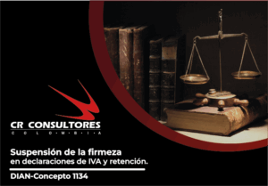 Suspensión de la firmeza en declaraciones de IVA y retención. DIAN-Concepto 1134