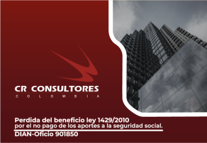 Perdida del beneficio ley 1429/2010 por el no pago de los aportes a la seguridad social. DIAN-Oficio 901850