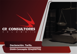 Declaración. Tarifa. DIAN-Concepto 1214(010710)